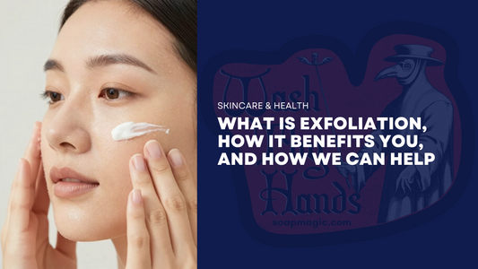 What Is Exfoliation, How It Benefits You, and How We Can Help